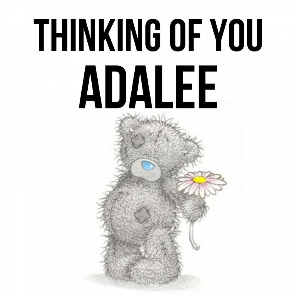 Greetings card с именем, Adalee Thinking of you мысли только о тебе Greetings with text for free download 