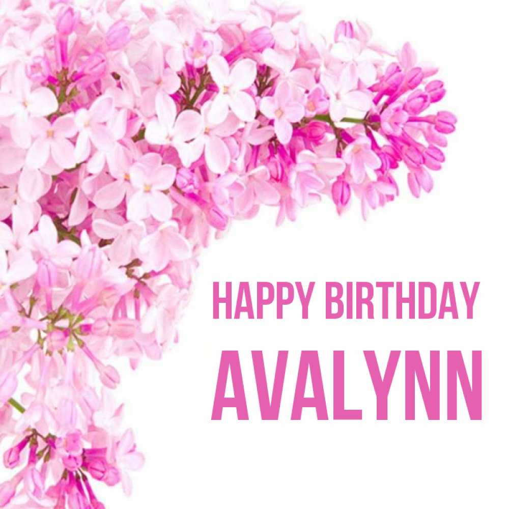 Greetings card с именем, Avalynn Happy Birthday Сирень на белом фоне Greetings with text for free download 