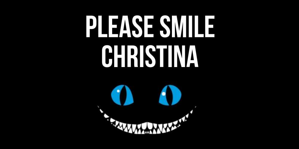 Greetings card с именем, Christina Please smile кот улыбается Greetings with text for free download 