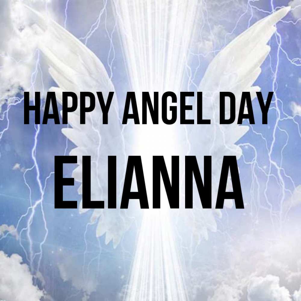 Greetings card с именем, Elianna happy angel day молнии на небе и свет Greetings with text for free download 
