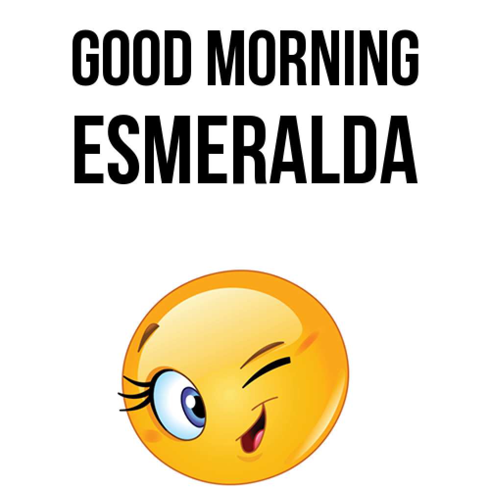 Greetings card с именем, Esmeralda Good morning хорошее настроение Greetings with text for free download 
