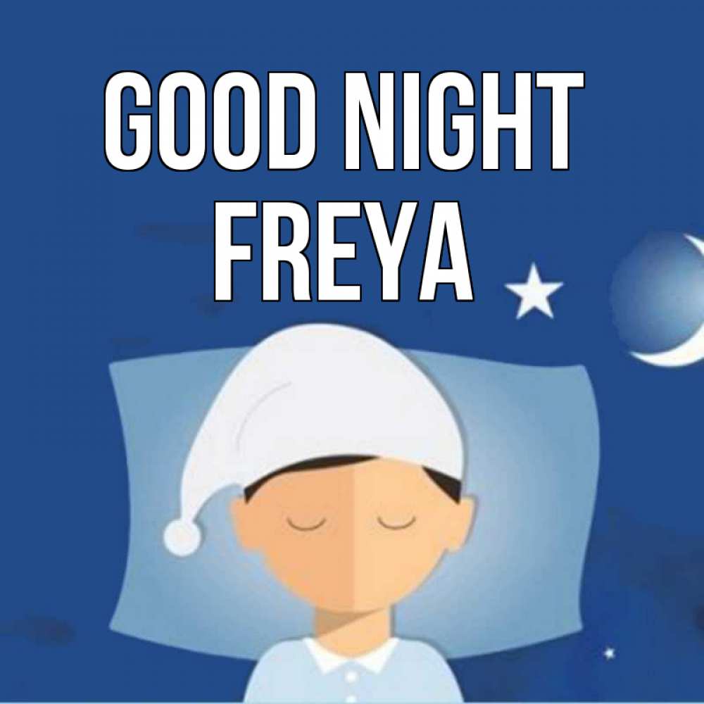 Greetings card с именем, Freya Good night подушка и шапочка Greetings with text for free download 
