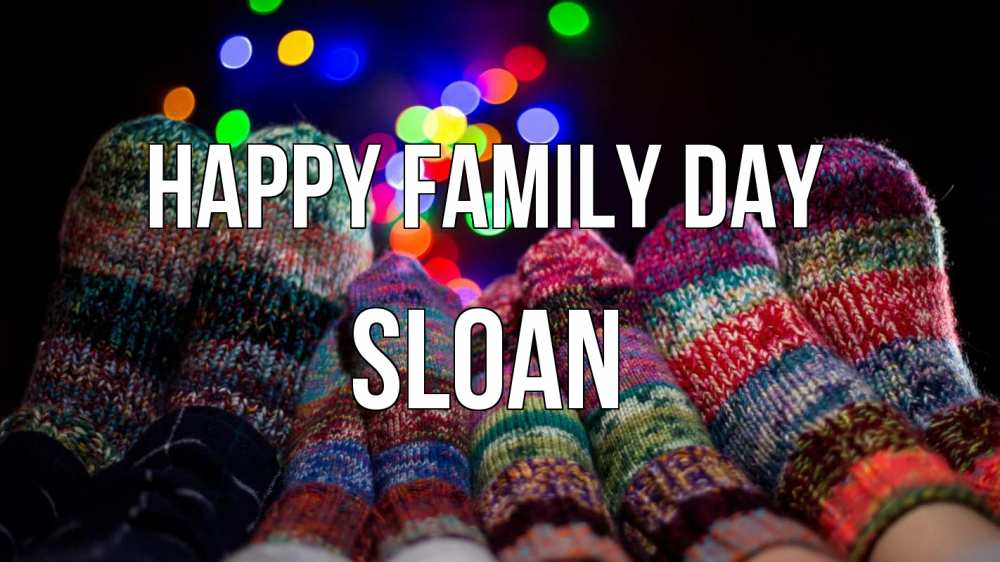 Greetings card с именем, Sloan happy family day с днем семьи Greetings with text for free download 