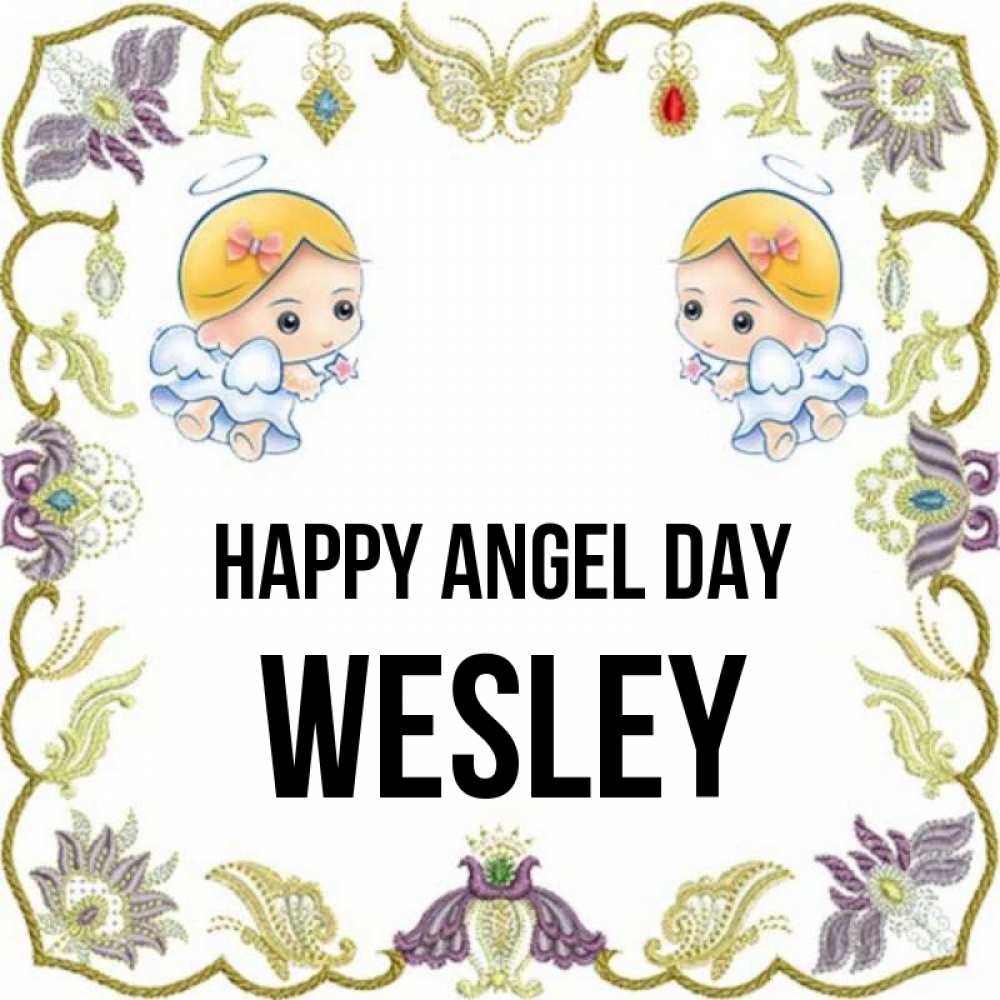 Greetings card с именем, Wesley happy angel day маленькие ангелы с крылышками Greetings with text for free download 