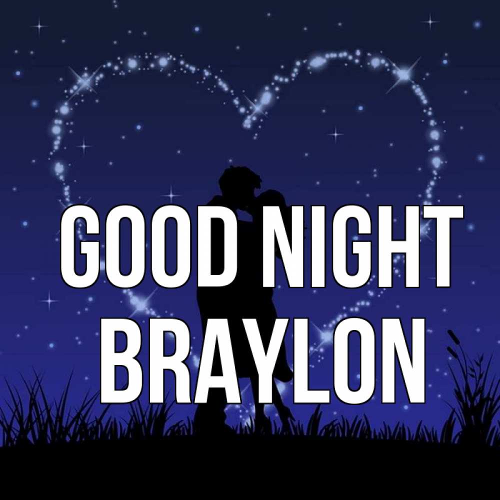 Greetings card с именем, Braylon Good night сладких снов Greetings with text for free download 