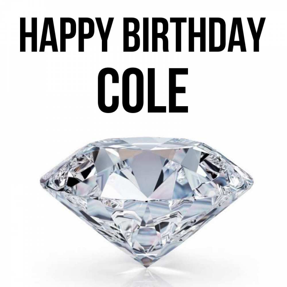 Greetings card с именем, Cole Happy Birthday к пожеланием быть богатым Greetings with text for free download 