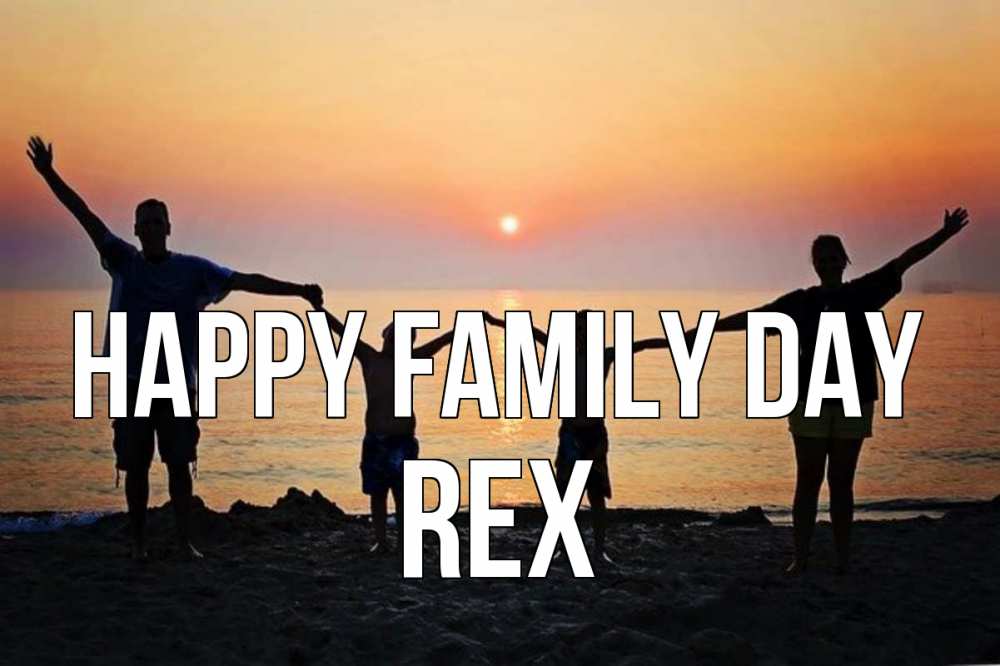 Greetings card с именем, Rex happy family day мама, папа, дети, дочка,сын, море, пляж, закат Greetings with text for free download 