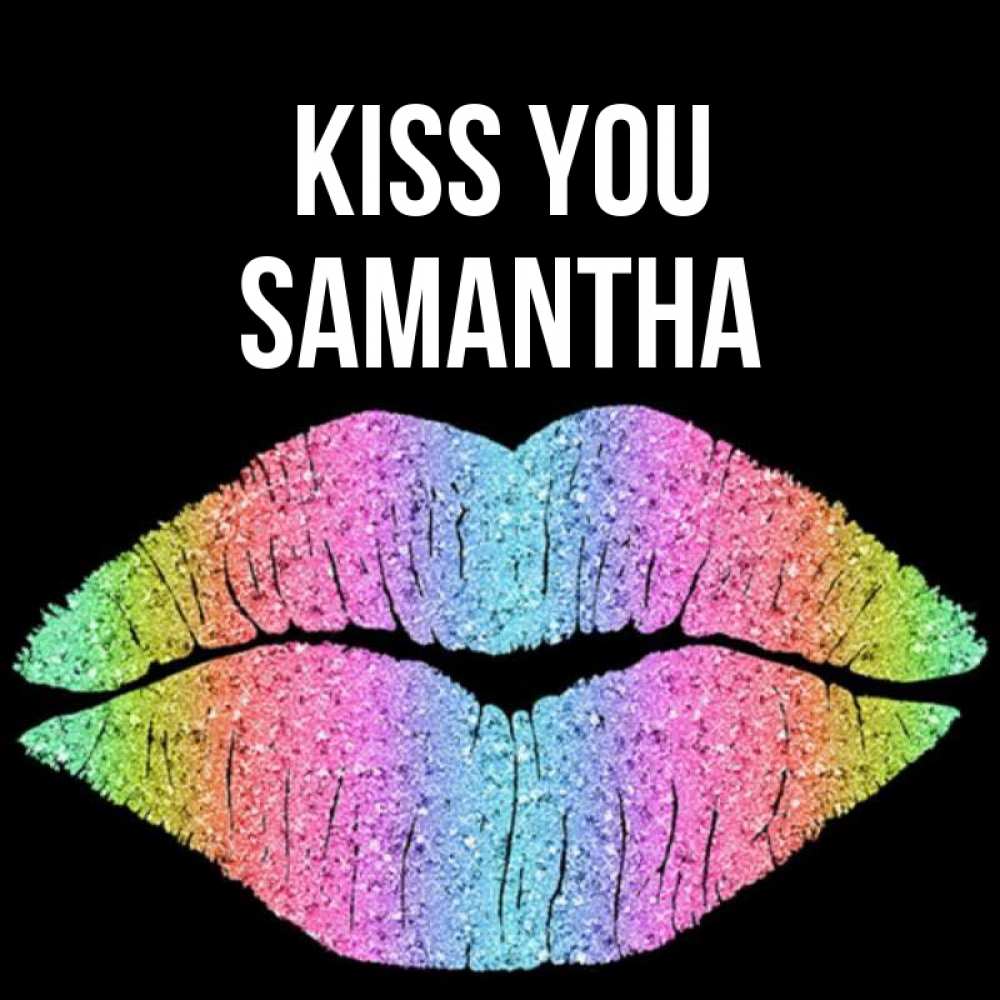 Greetings card с именем, Samantha Kiss you след от губ на черном фоне Greetings with text for free download 