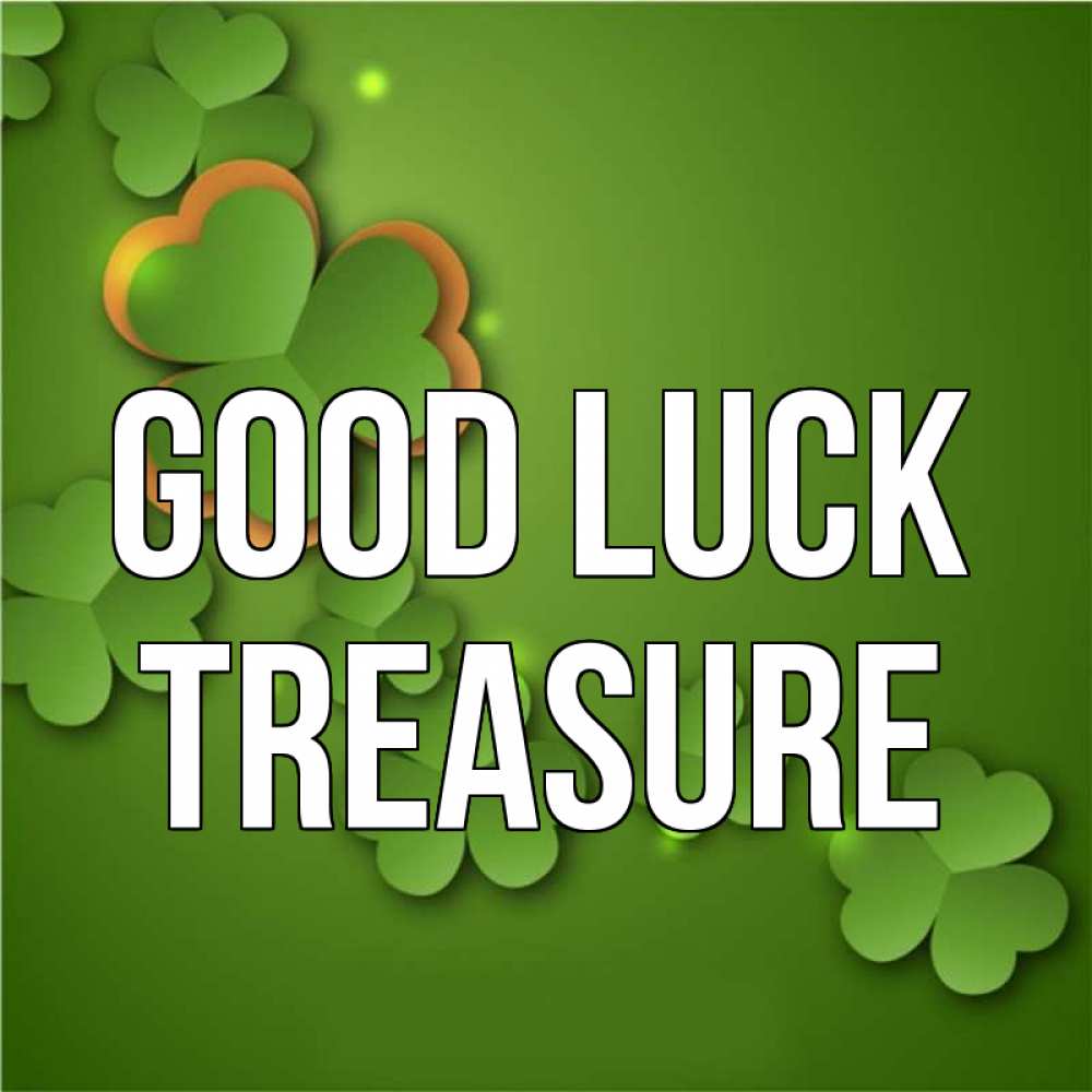 Greetings card с именем, Treasure Good luck много трехлистных листочков клевера Greetings with text for free download 