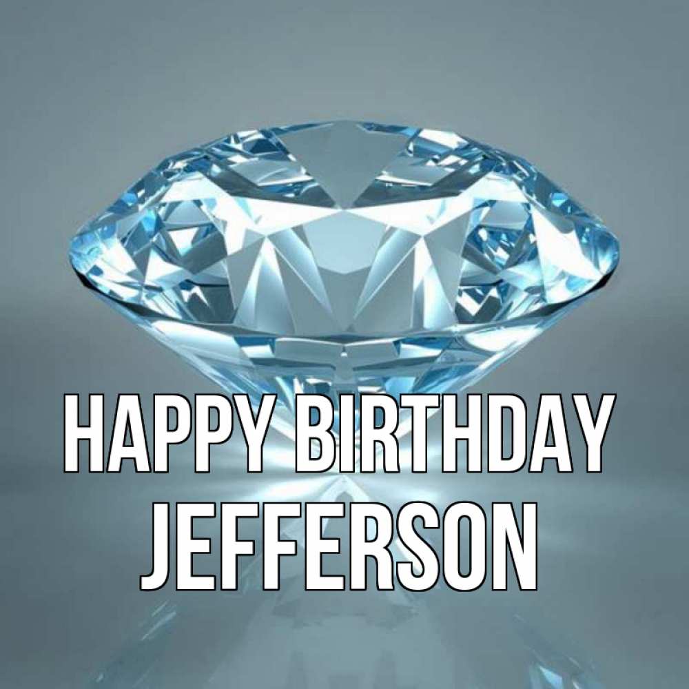 Greetings card с именем, Jefferson Happy Birthday с бриллиантом голубого цвета Greetings with text for free download 