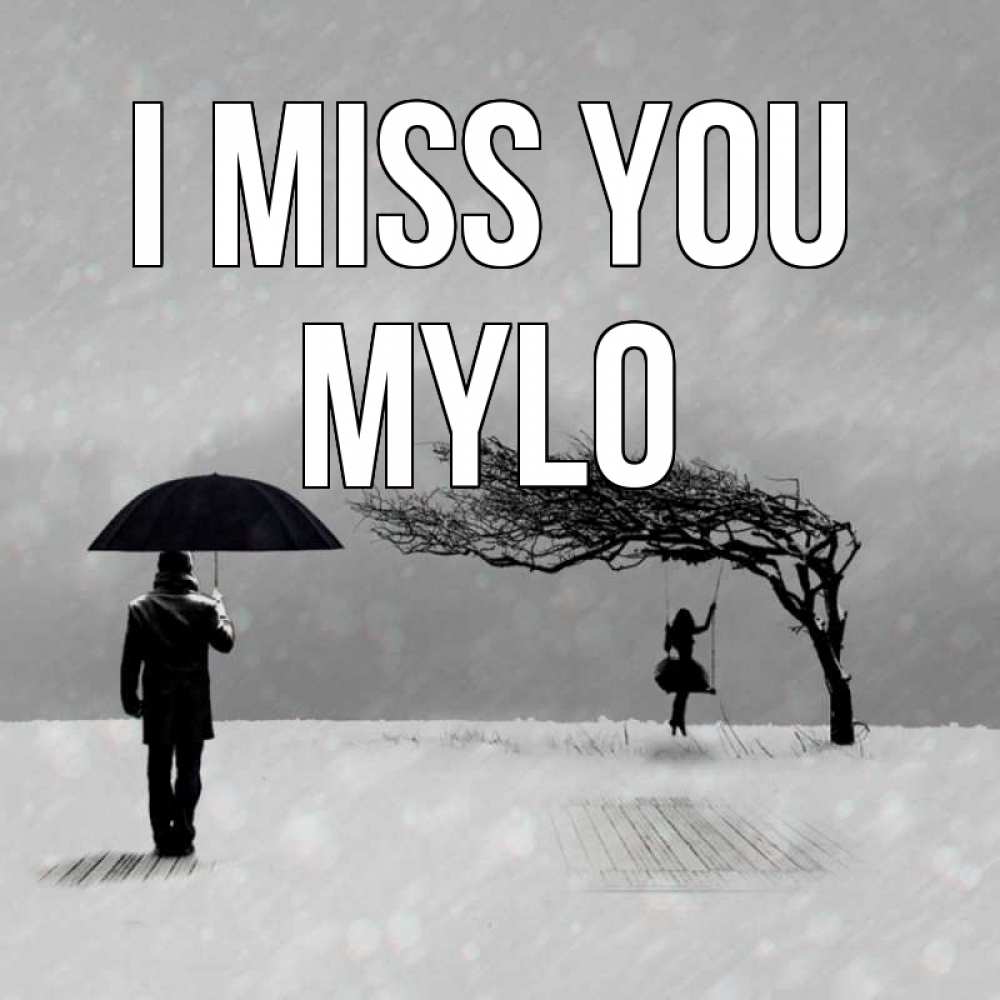 Greetings card с именем, Mylo I miss you мужчина с зонтом Greetings with text for free download 