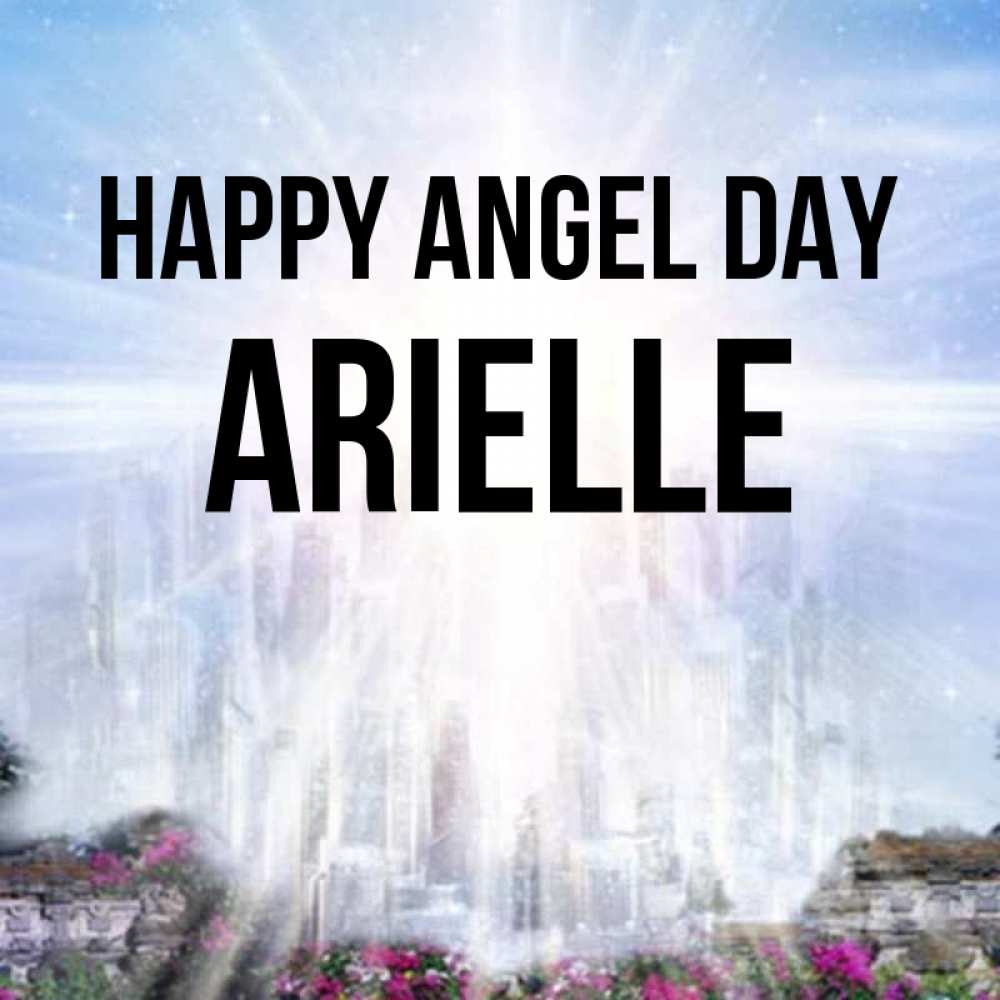 Greetings card с именем, Arielle happy angel day небесный свет Greetings with text for free download 