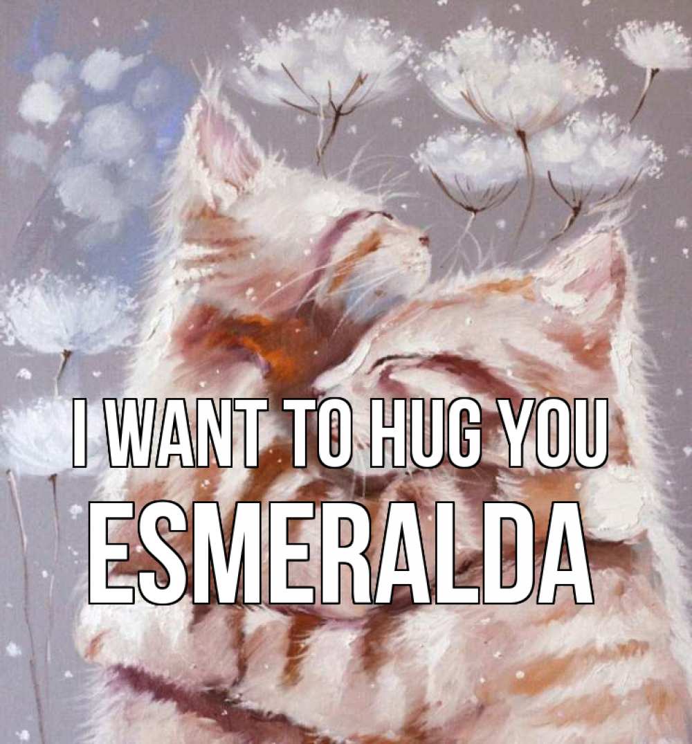 Greetings card с именем, Esmeralda I want to hug you Море и горы Greetings with text for free download 