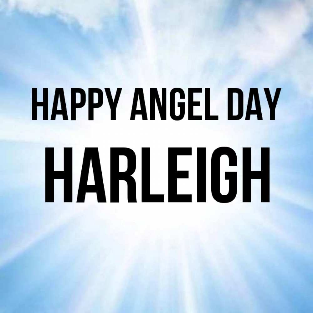 Greetings card с именем, Harleigh happy angel day свет небесный Greetings with text for free download 