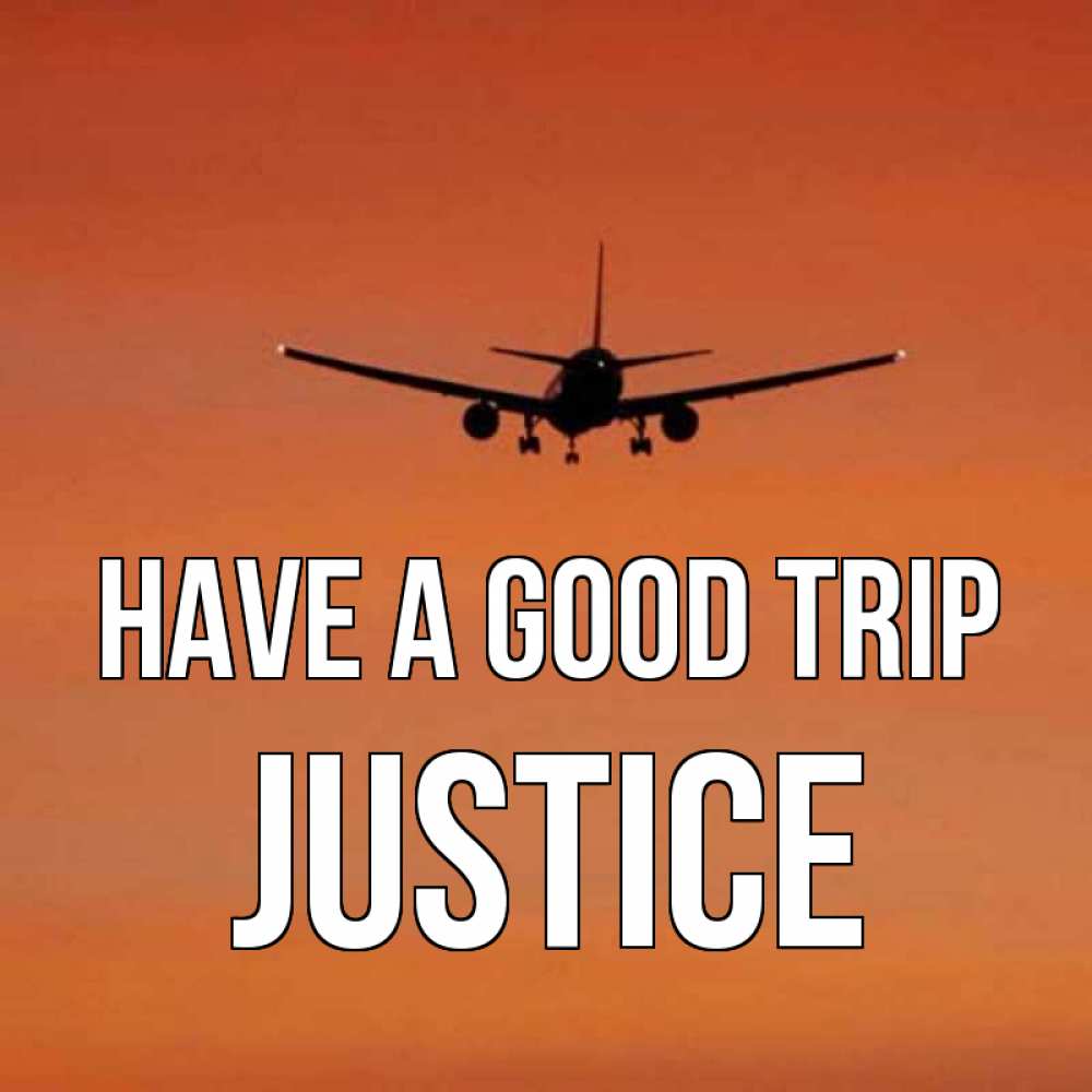 Greetings card с именем, Justice Have a good trip силуэт самолета Greetings with text for free download 