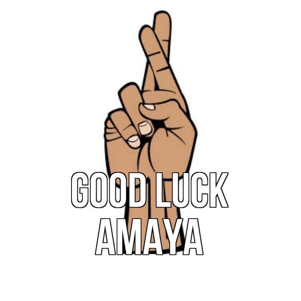 Greetings card с именем, Amaya Good luck все будет хорошо Greetings with text for free download 