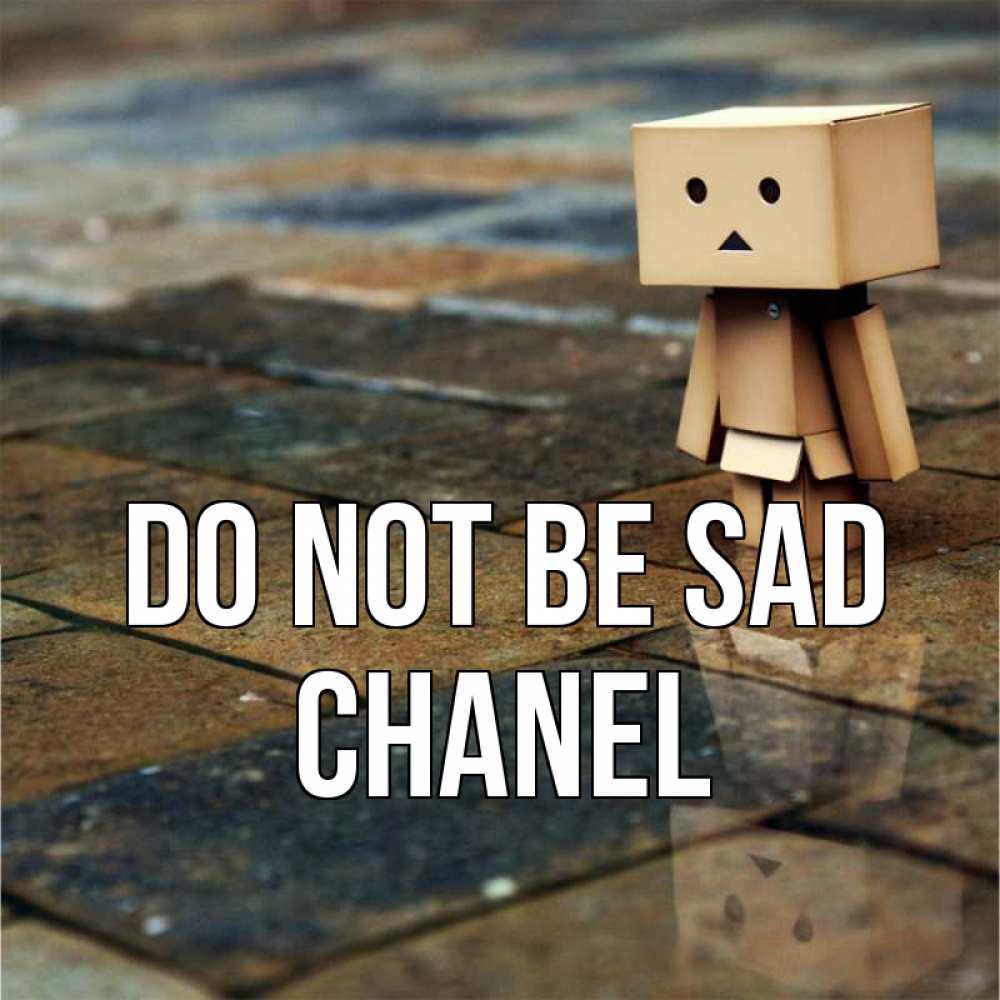 Greetings card с именем, Chanel Do not be sad Стив Greetings with text for free download 