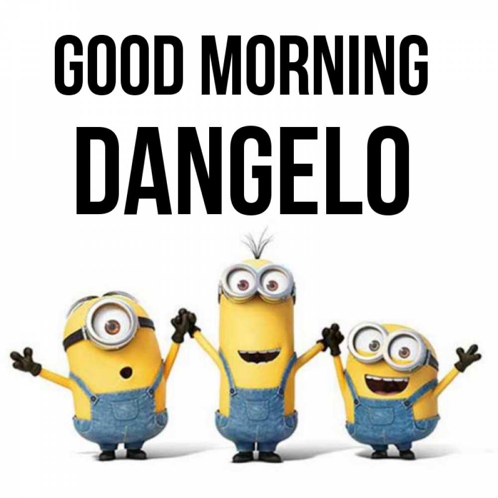 Greetings card с именем, Dangelo Good morning бодренького утра Greetings with text for free download 