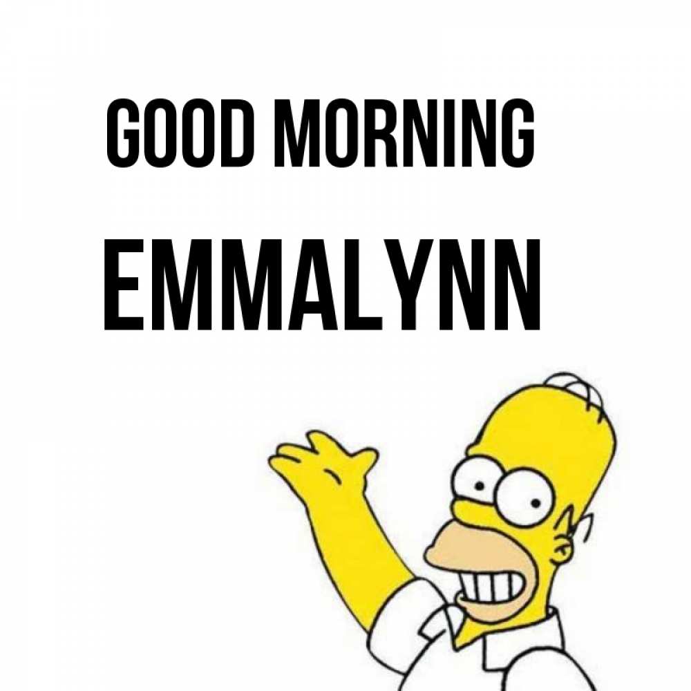 Greetings card с именем, Emmalynn Good morning открытки с пожеланиями Greetings with text for free download 