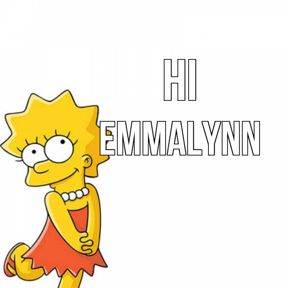 Greetings card с именем, Emmalynn Hi Симпсоны младшая Greetings with text for free download 