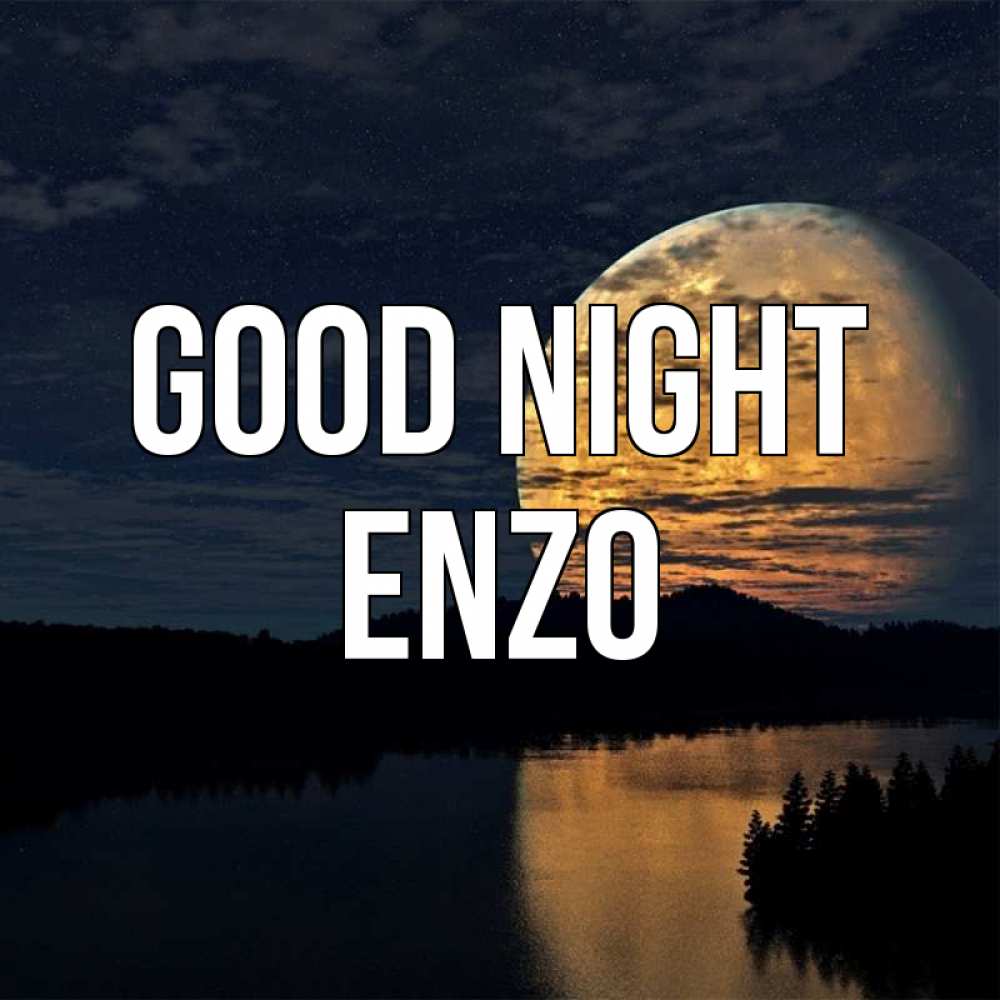 Greetings card с именем, Enzo Good night речка Greetings with text for free download 