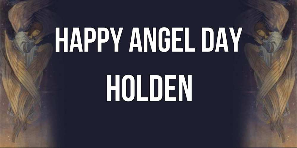 Greetings card с именем, Holden happy angel day день ангела Greetings with text for free download 