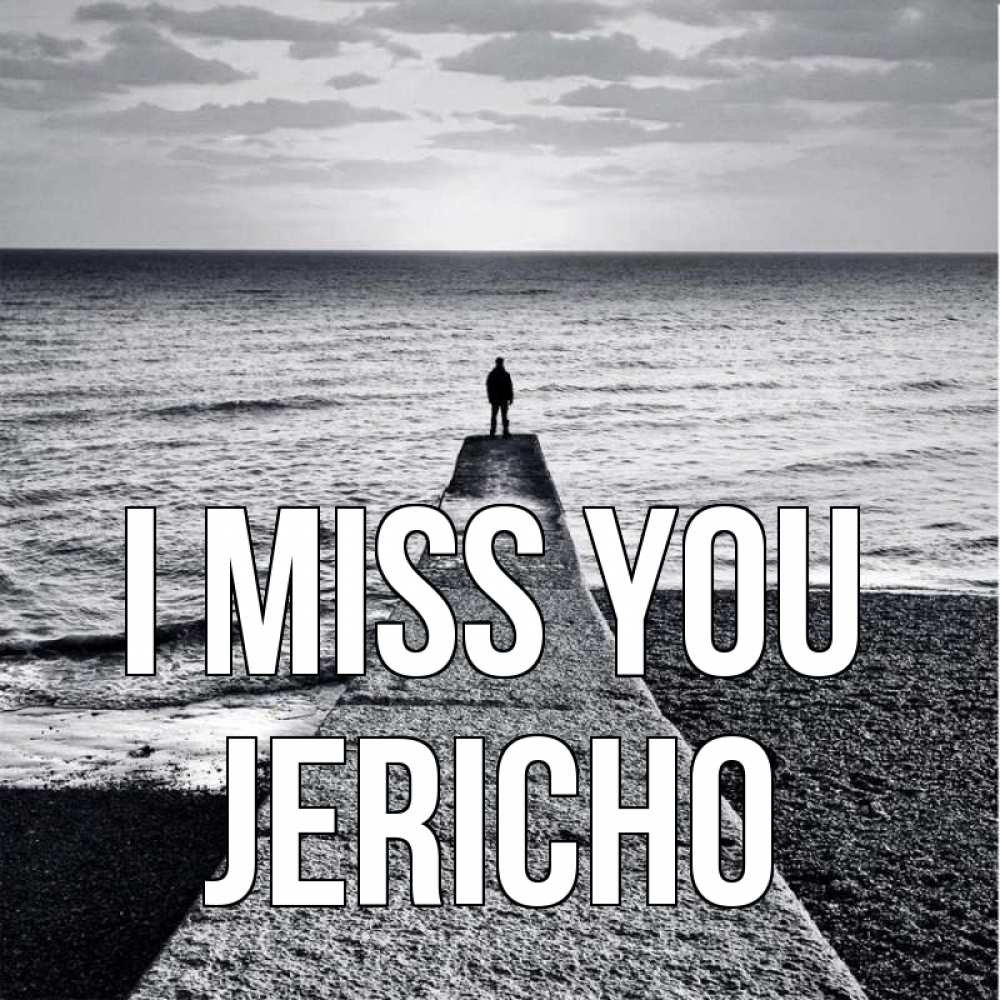 Greetings card с именем, Jericho I miss you скучашки Greetings with text for free download 