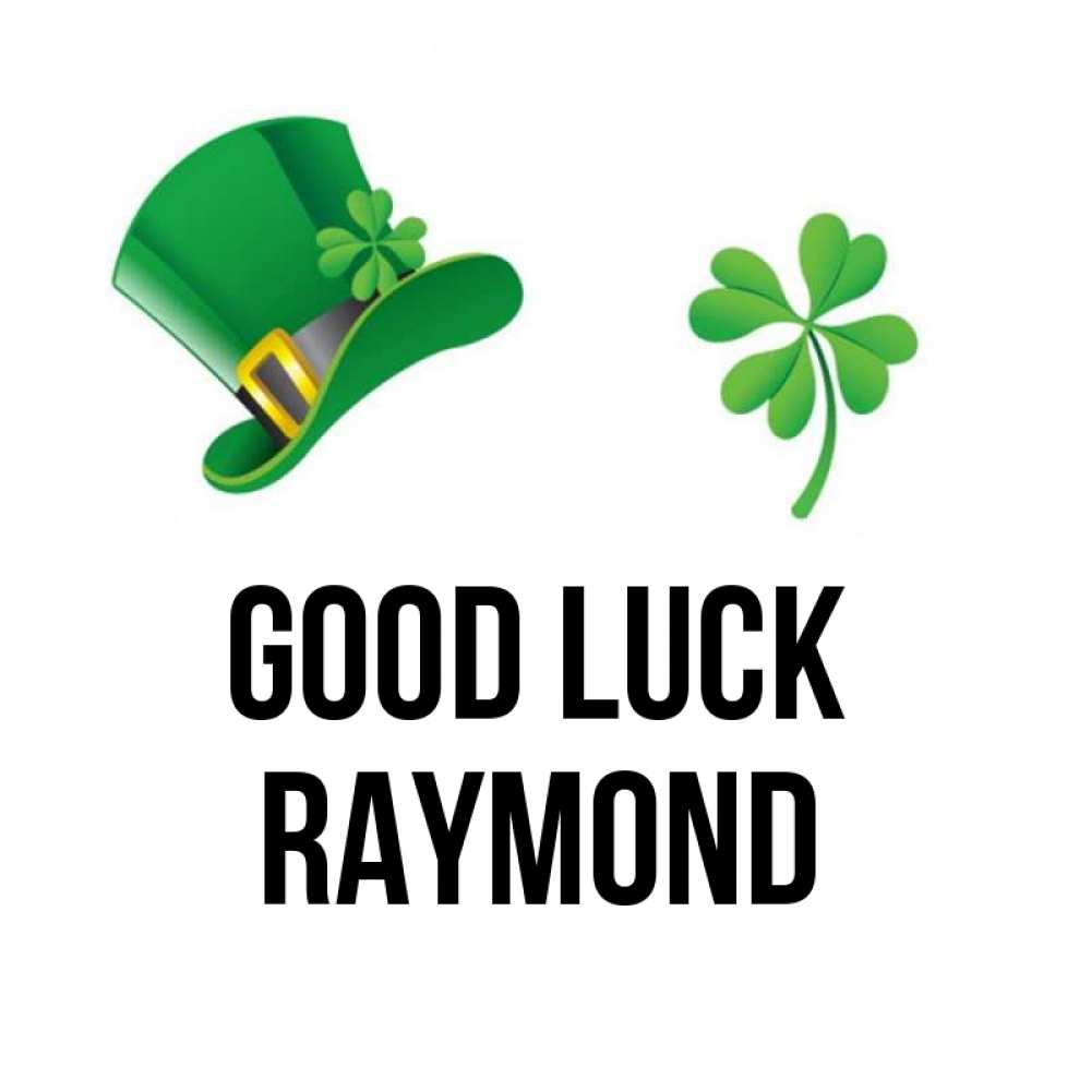 Greetings card с именем, Raymond Good luck на удачу 1 Greetings with text for free download 