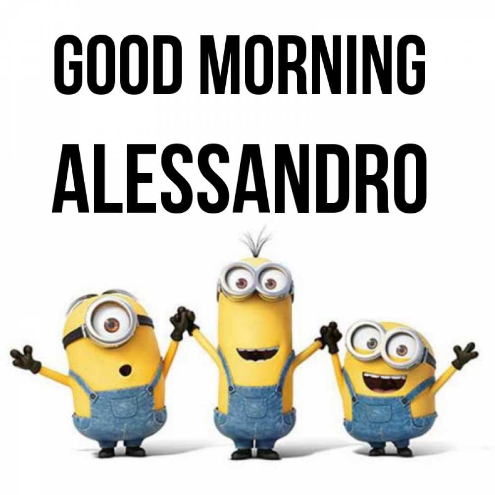 Greetings card с именем, Alessandro Good morning бодренького утра Greetings with text for free download 