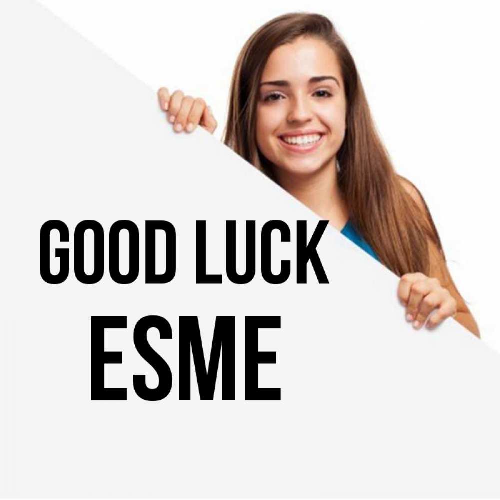 Greetings card с именем, Esme Good luck пусть тебе сегодня повезет Greetings with text for free download 