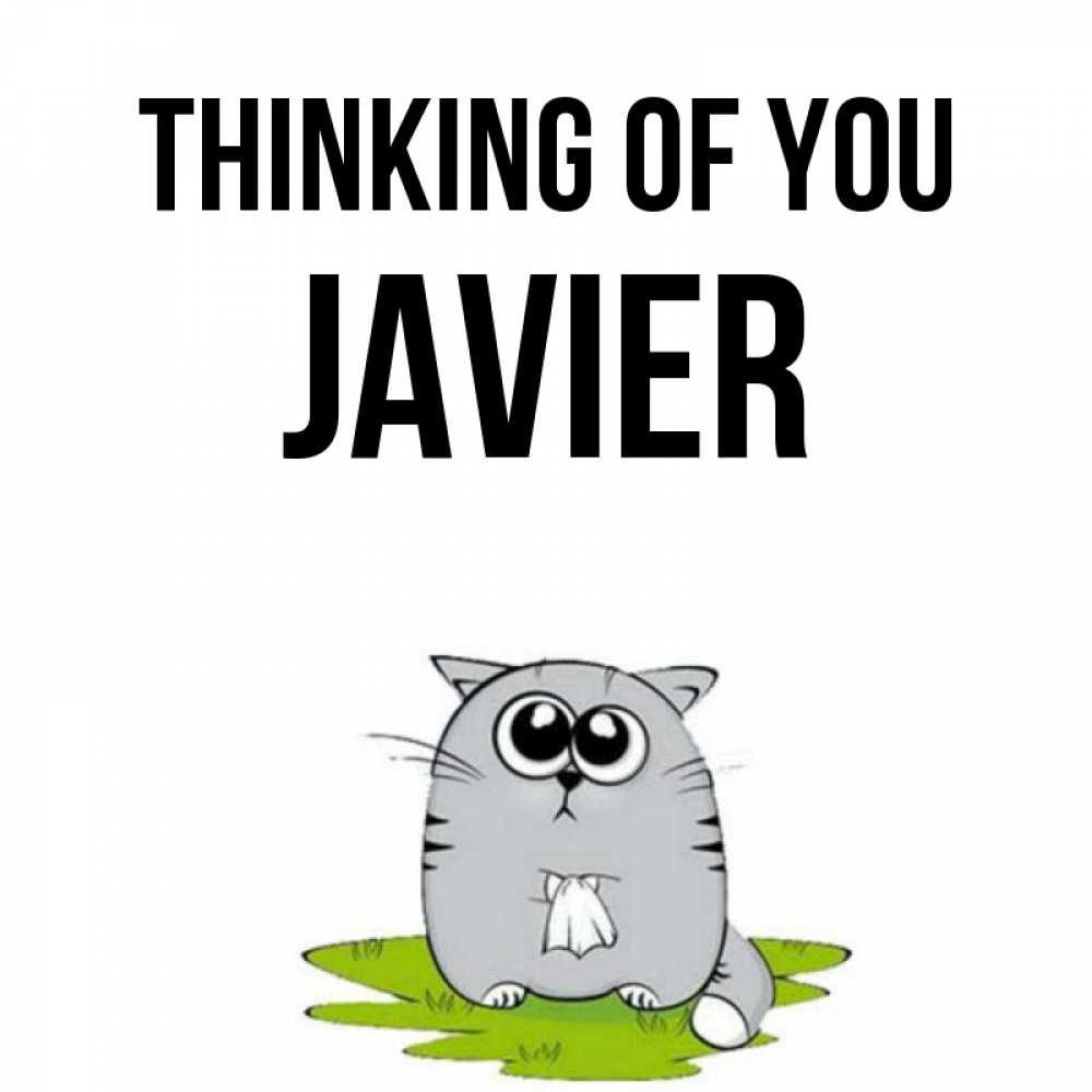 Greetings card с именем, Javier Thinking of you тоска с платочком Greetings with text for free download 