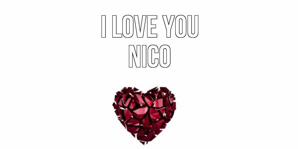 Greetings card с именем, Nico I love you рубин, любовь Greetings with text for free download 