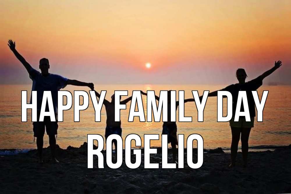 Greetings card с именем, Rogelio happy family day мама, папа, дети, дочка,сын, море, пляж, закат Greetings with text for free download 