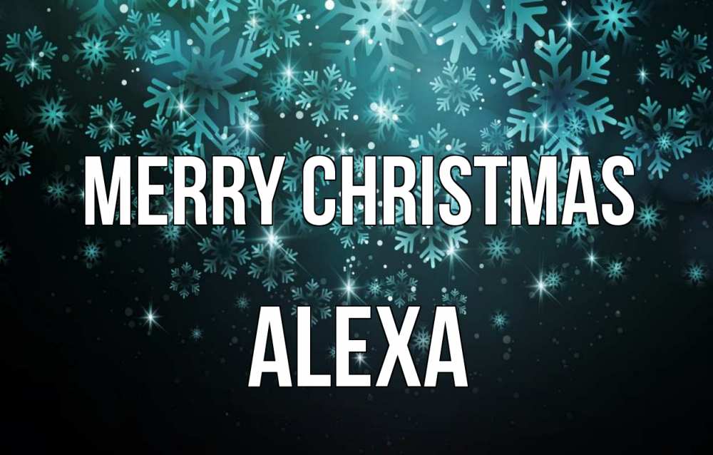 Greetings card с именем, Alexa Merry Christmas Снежинки Greetings with text for free download 