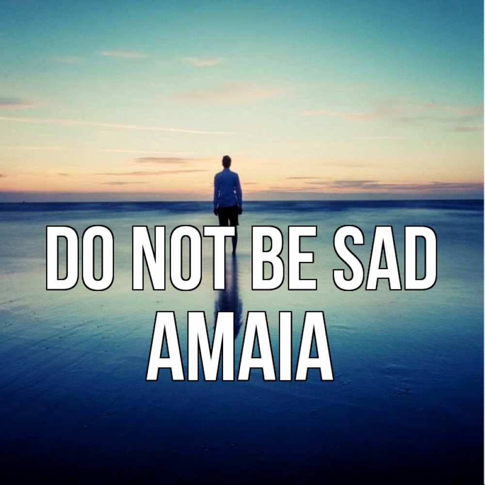 Greetings card с именем, Amaia Do not be sad небо и гладь льда Greetings with text for free download 