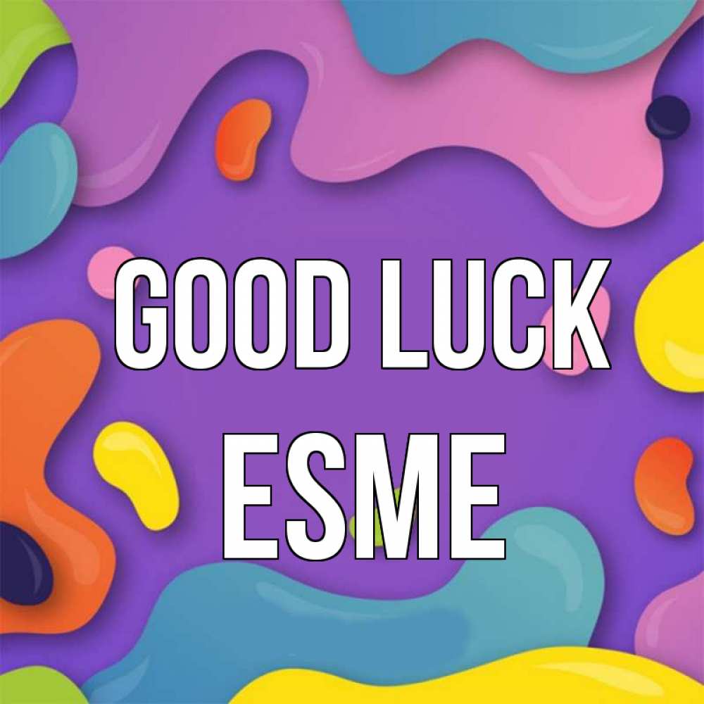 Greetings card с именем, Esme Good luck абстрактное что то Greetings with text for free download 