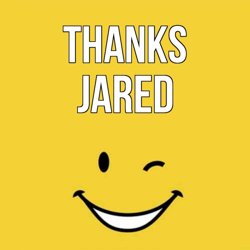 Greetings card с именем, Jared Thanks благодарю и улыбаюсь Greetings with text for free download 