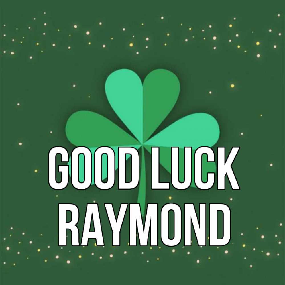 Greetings card с именем, Raymond Good luck лист клевера Greetings with text for free download 