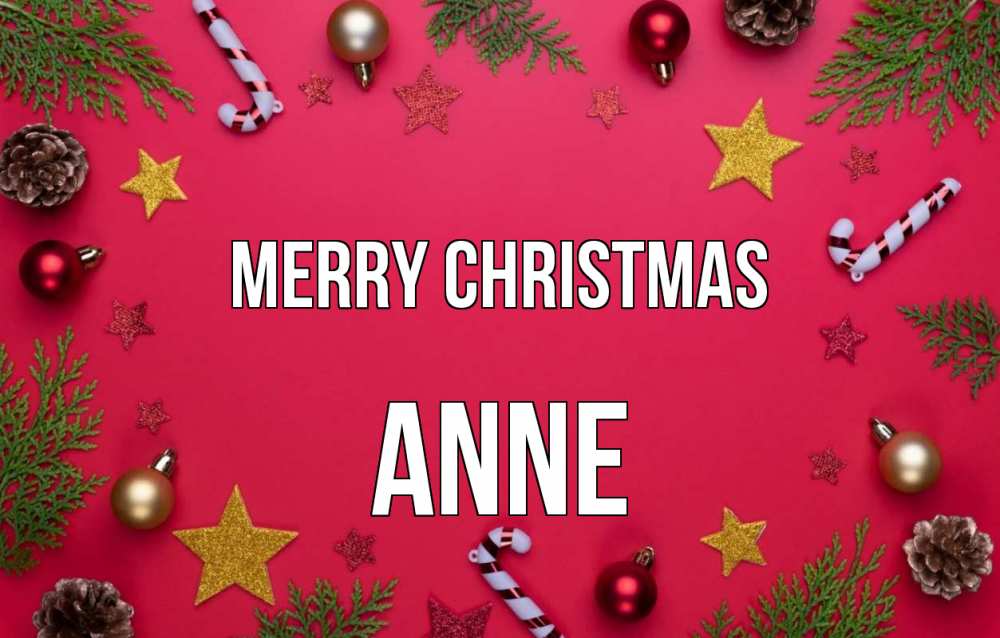 Greetings card с именем, Anne Merry Christmas с рождеством Greetings with text for free download 