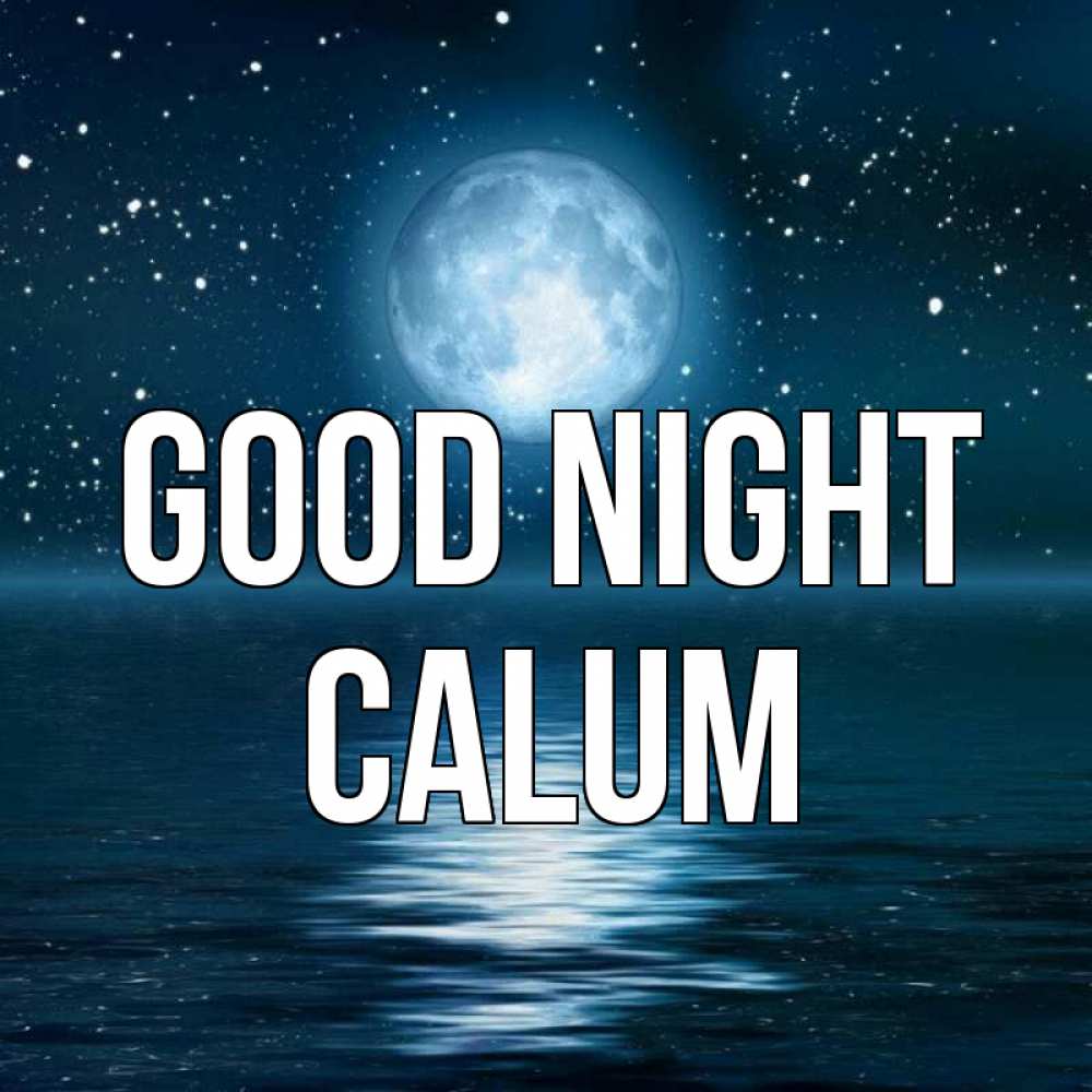 Greetings card с именем, Calum Good night звезды Greetings with text for free download 
