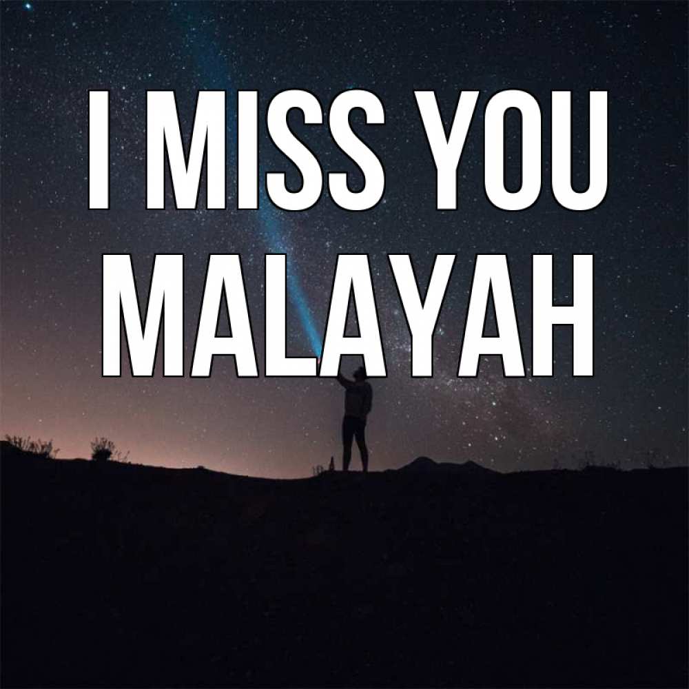 Greetings card с именем, Malayah I miss you звезды и луч света Greetings with text for free download 