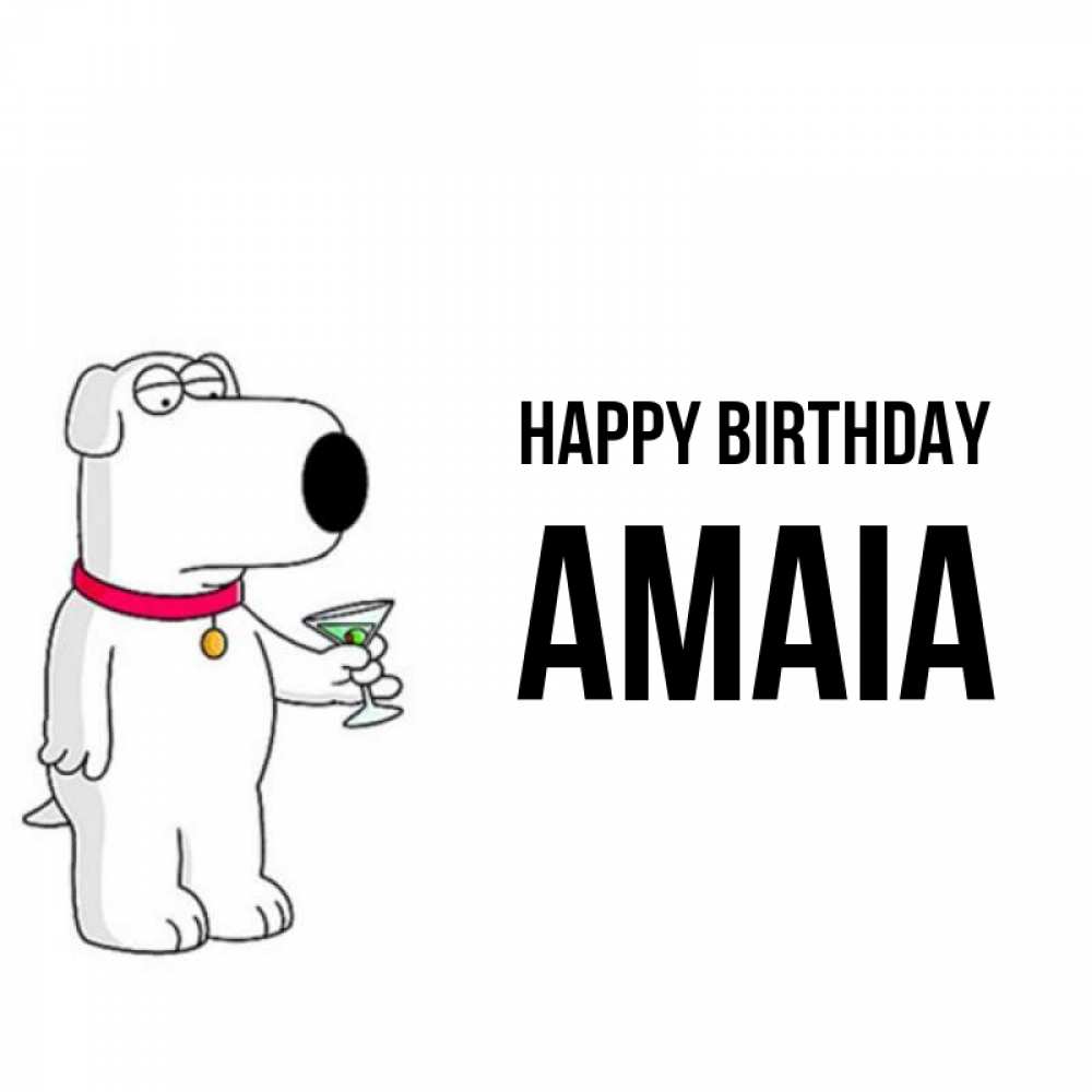 Greetings card с именем, Amaia Happy Birthday песик с оливками Greetings with text for free download 