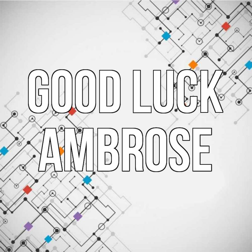Greetings card с именем, Ambrose Good luck на удач Greetings with text for free download 