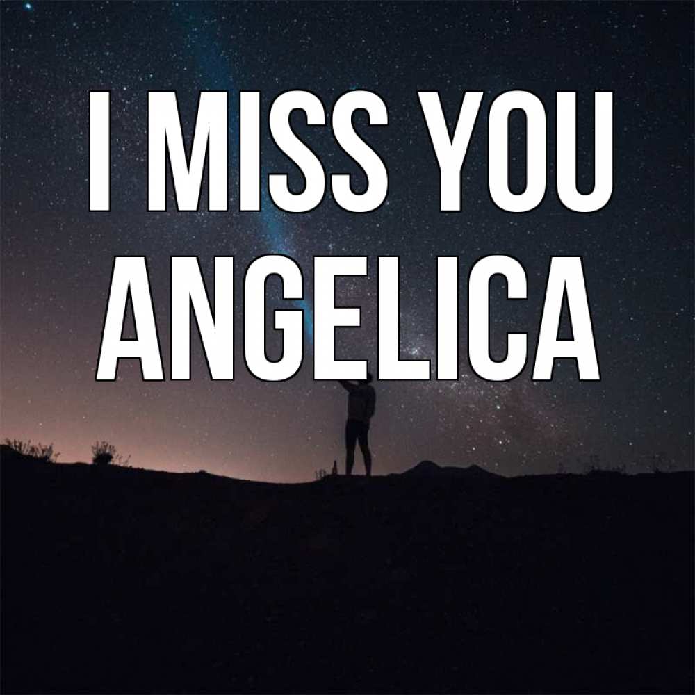 Greetings card с именем, Angelica I miss you звезды и луч света Greetings with text for free download 