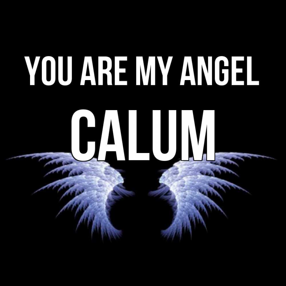 Greetings card с именем, Calum You are my angel ангельские крылья на черном фоне Greetings with text for free download 
