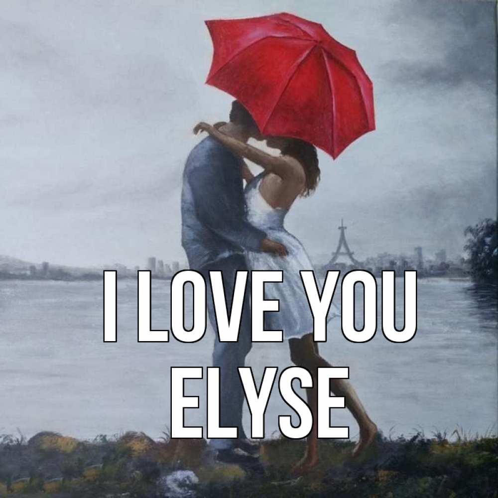 Greetings card с именем, Elyse I love you под красным зонтом Greetings with text for free download 