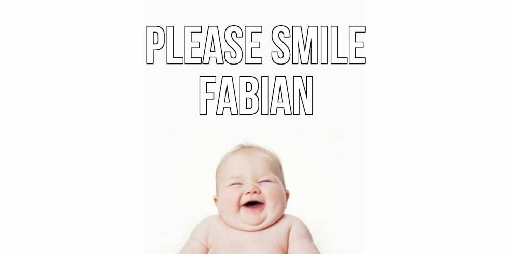 Greetings card с именем, Fabian Please smile ребенок Greetings with text for free download 