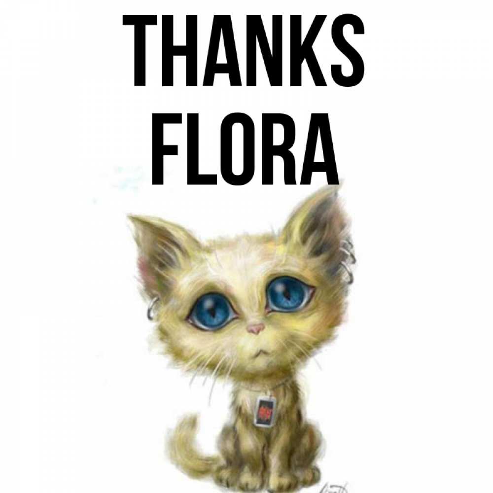 Greetings card с именем, Flora Thanks рисованный кот благодарит вас Greetings with text for free download 