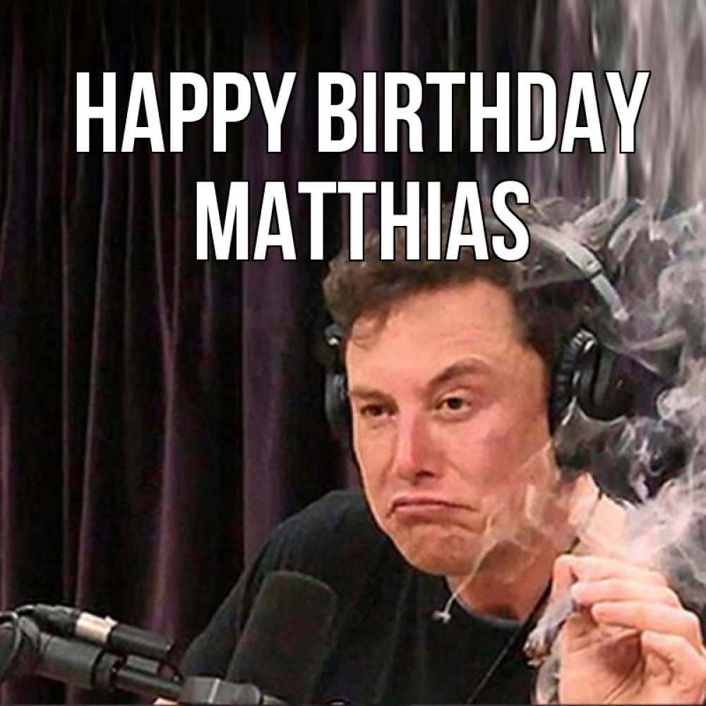 Greetings card с именем, Matthias Happy Birthday МЕМ Greetings with text for free download 