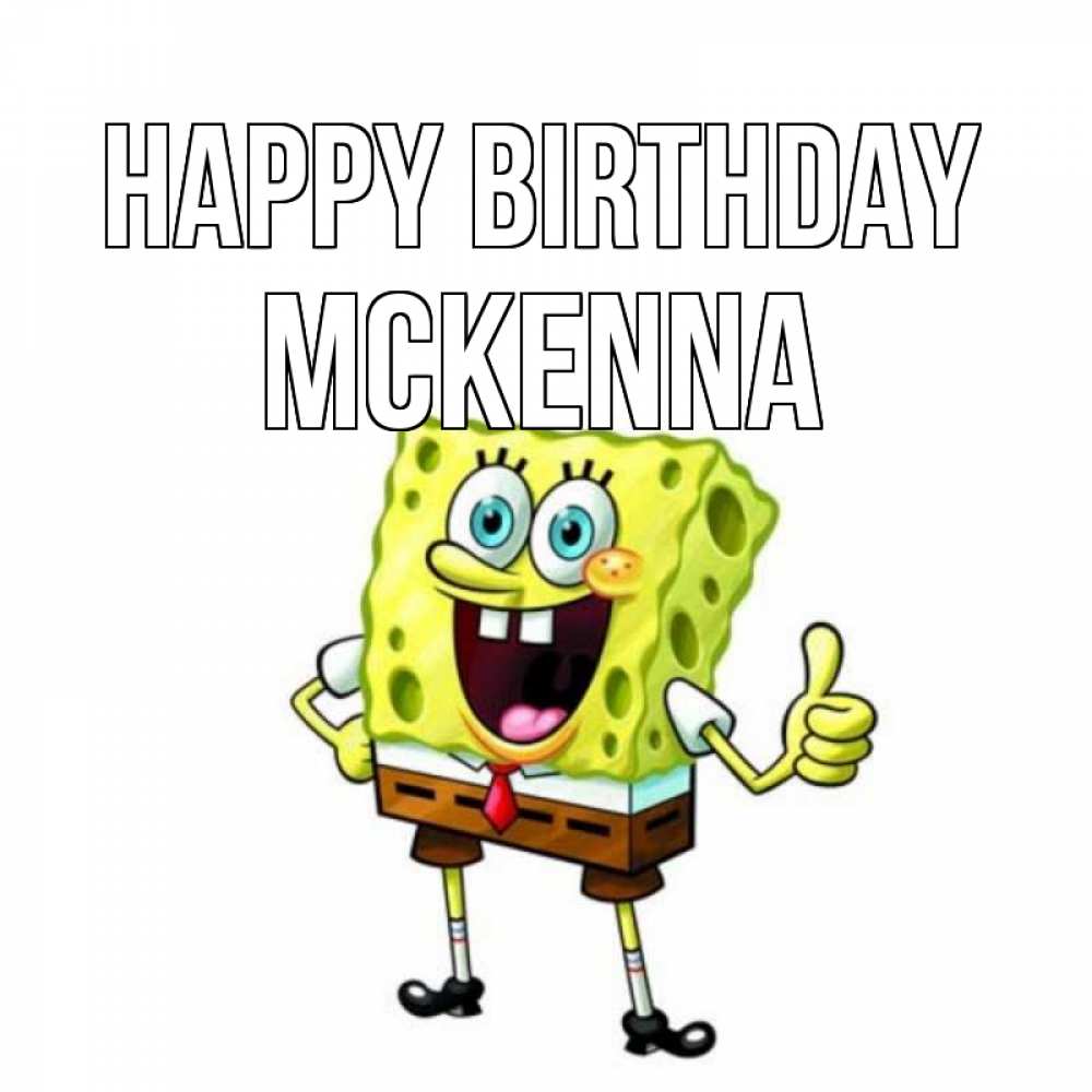 Greetings card с именем, Mckenna Happy Birthday герои мультфильмов Greetings with text for free download 